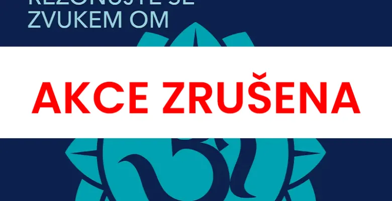 Zrušení akce OM Chanting